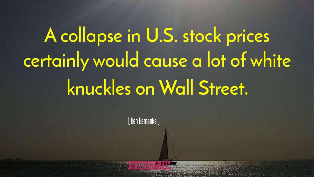 Stock Price quotes by Ben Bernanke