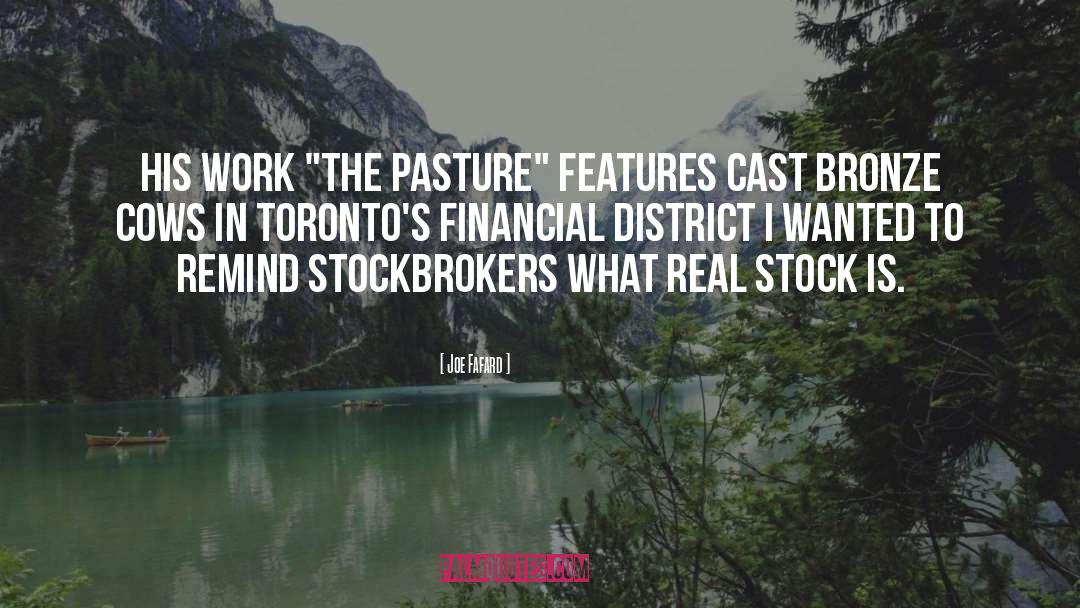 Stockbrokers quotes by Joe Fafard