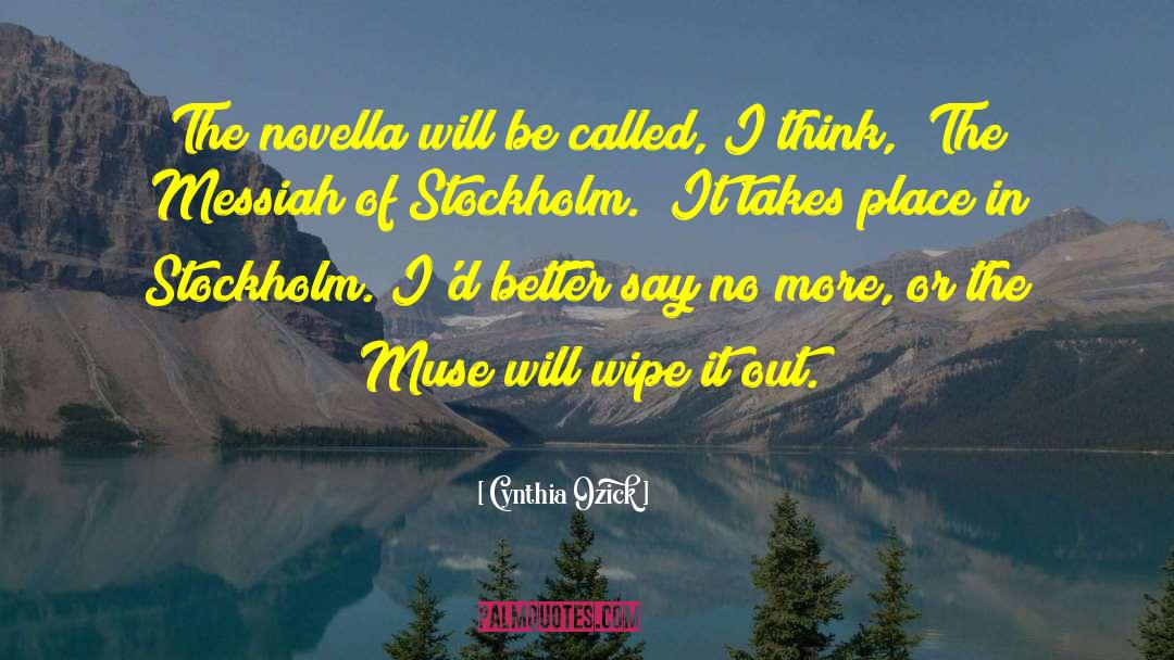 Stockholm quotes by Cynthia Ozick