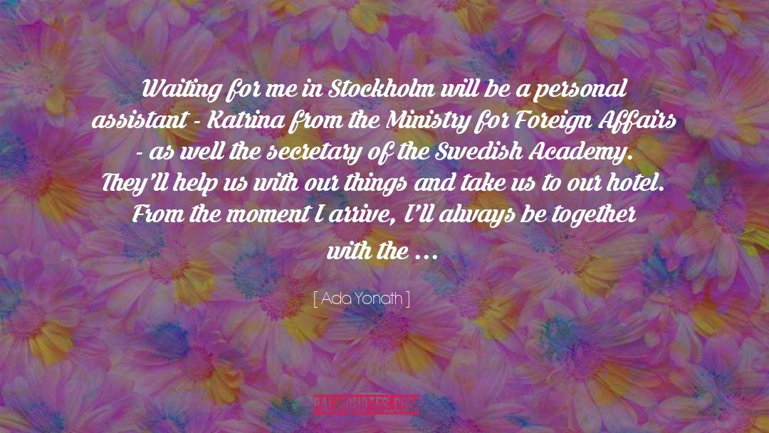 Stockholm quotes by Ada Yonath