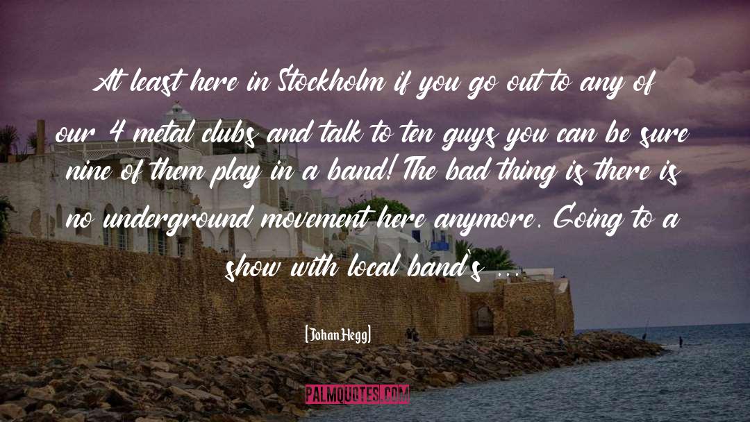 Stockholm quotes by Johan Hegg