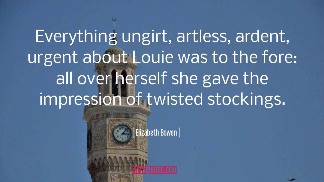 Stockings quotes by Elizabeth Bowen