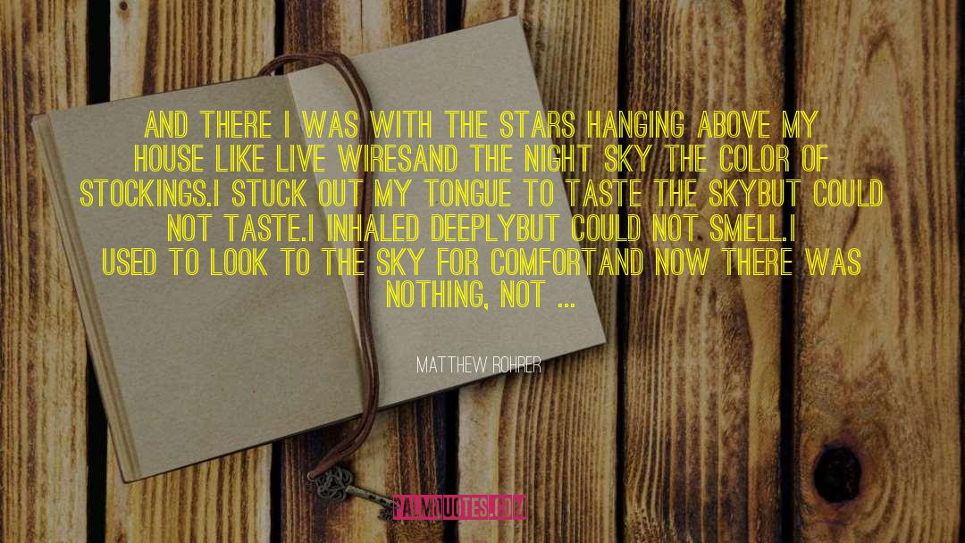 Stockings quotes by Matthew Rohrer