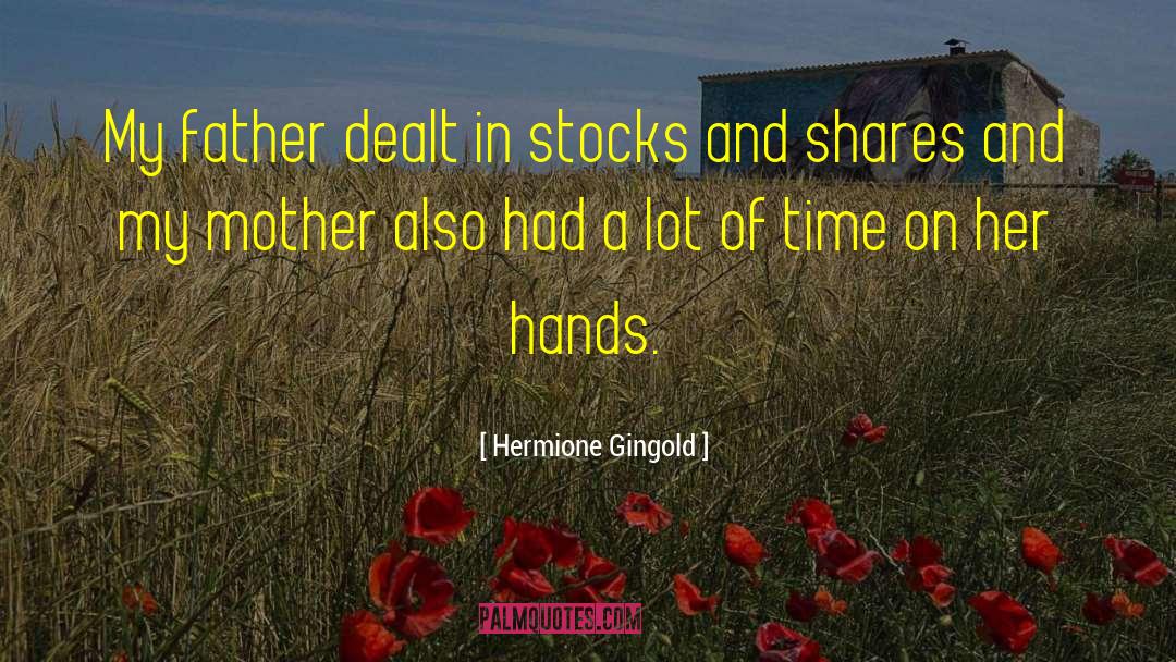 Stocks quotes by Hermione Gingold