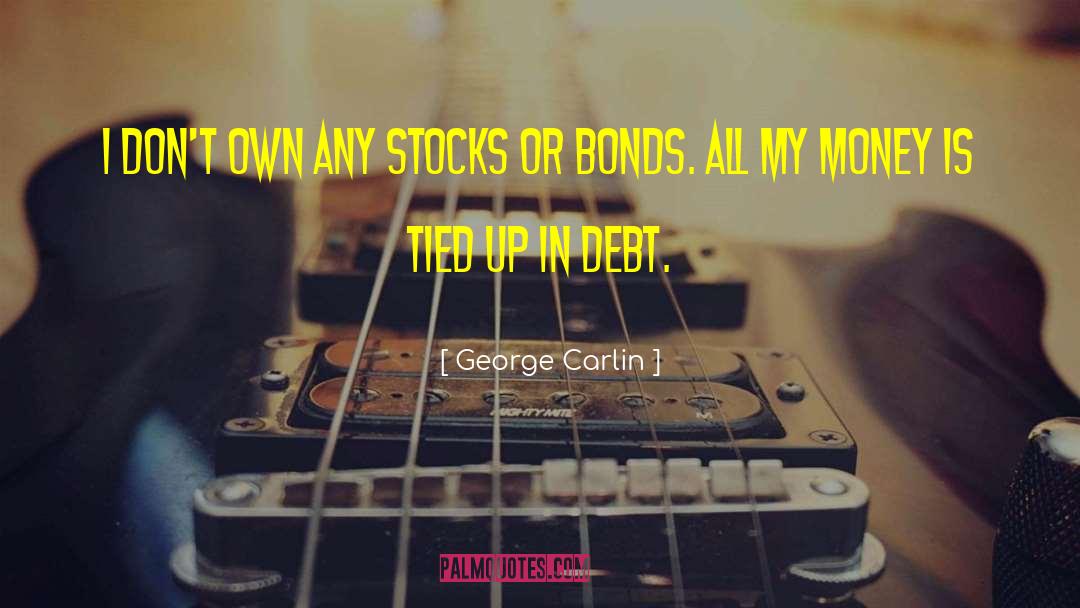Stocks quotes by George Carlin