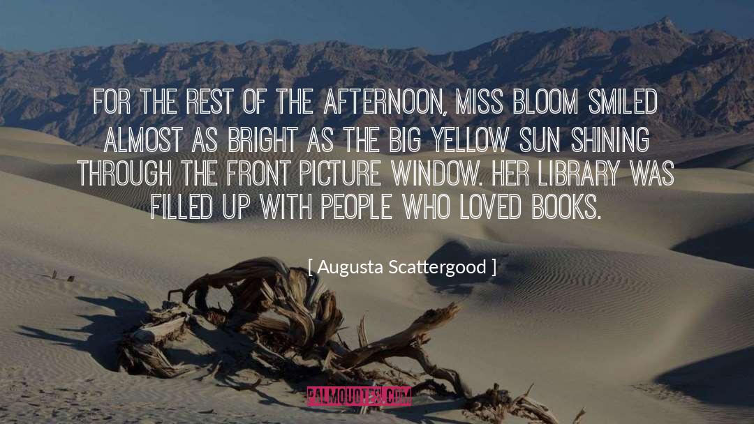 Stocksbridge Library quotes by Augusta Scattergood
