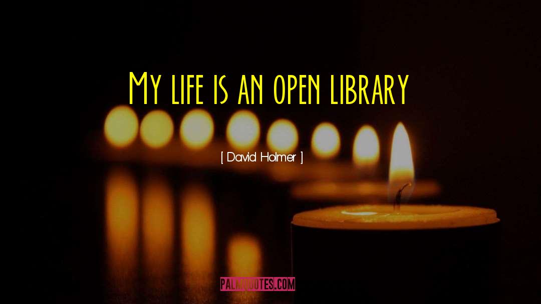 Stocksbridge Library quotes by David Holmer