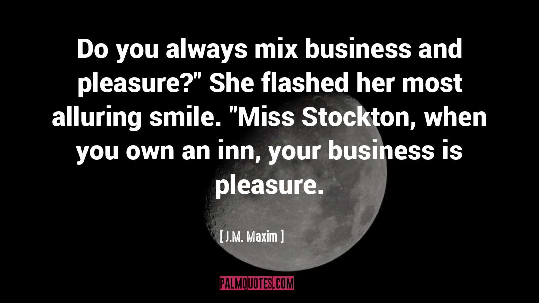 Stockton quotes by J.M. Maxim