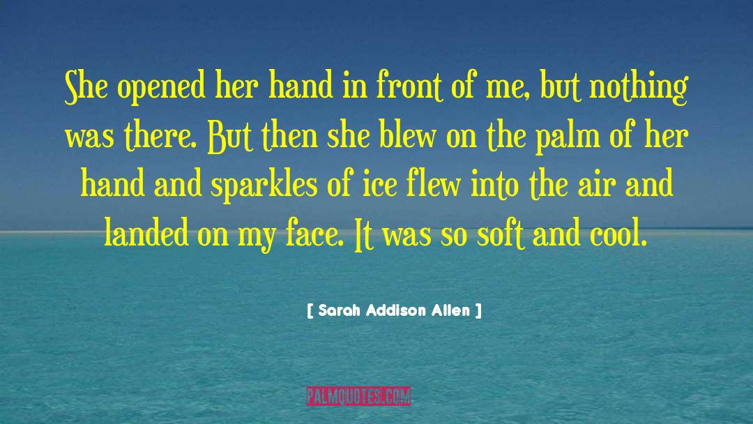 Stoelting Ice quotes by Sarah Addison Allen