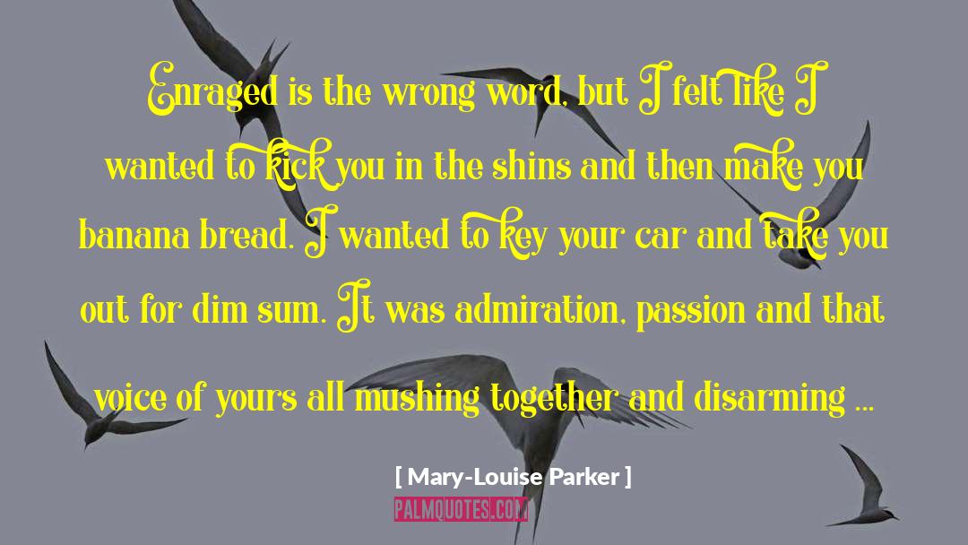 Stoever Parker quotes by Mary-Louise Parker