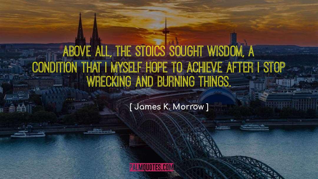 Stoics quotes by James K. Morrow