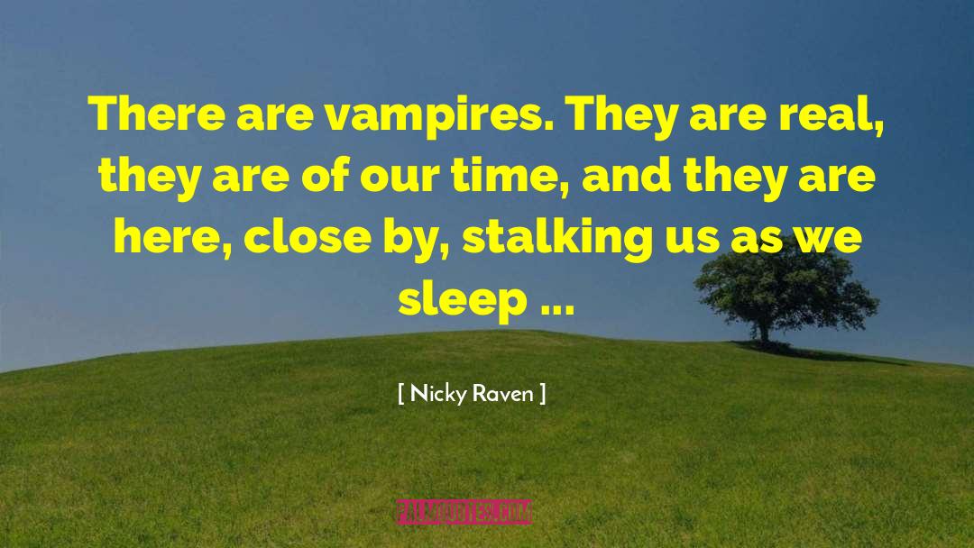 Stoker quotes by Nicky Raven