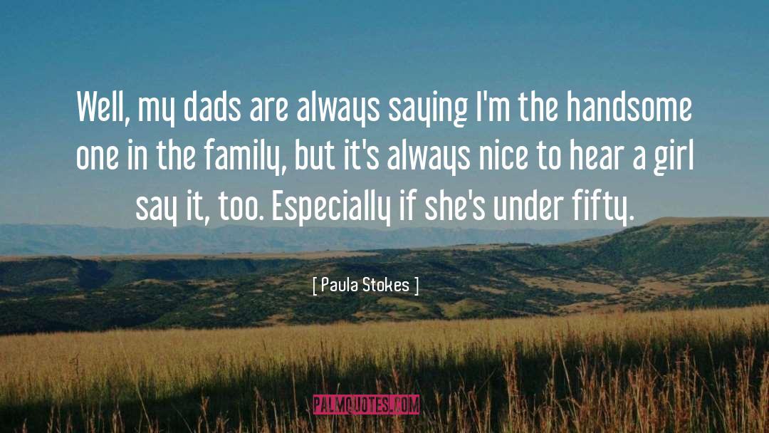 Stokes quotes by Paula Stokes