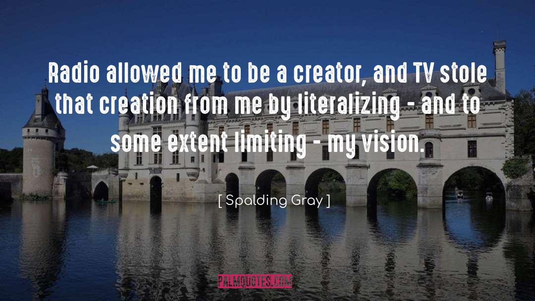 Stole quotes by Spalding Gray