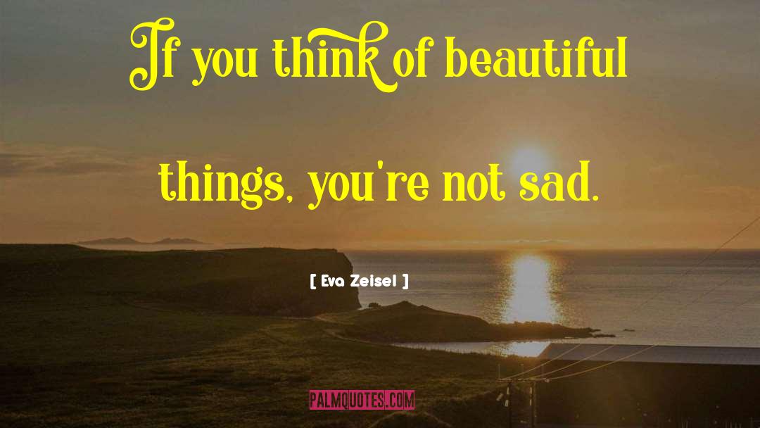 Stolen Things quotes by Eva Zeisel