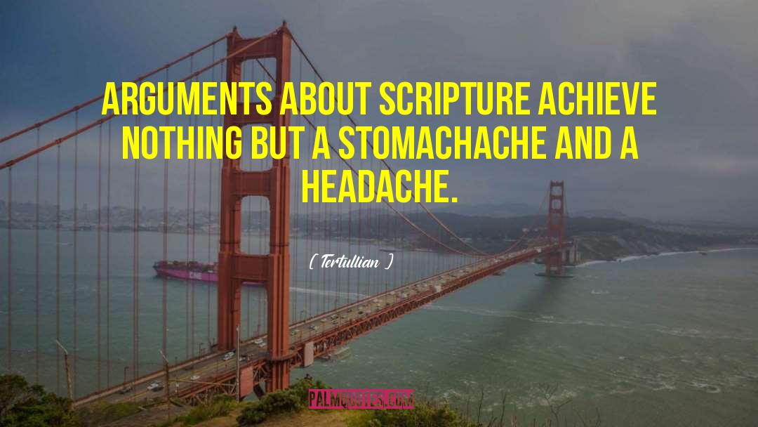 Stomachache quotes by Tertullian