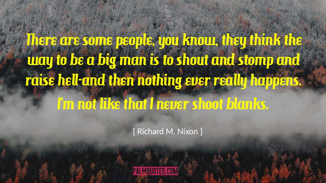 Stomp quotes by Richard M. Nixon