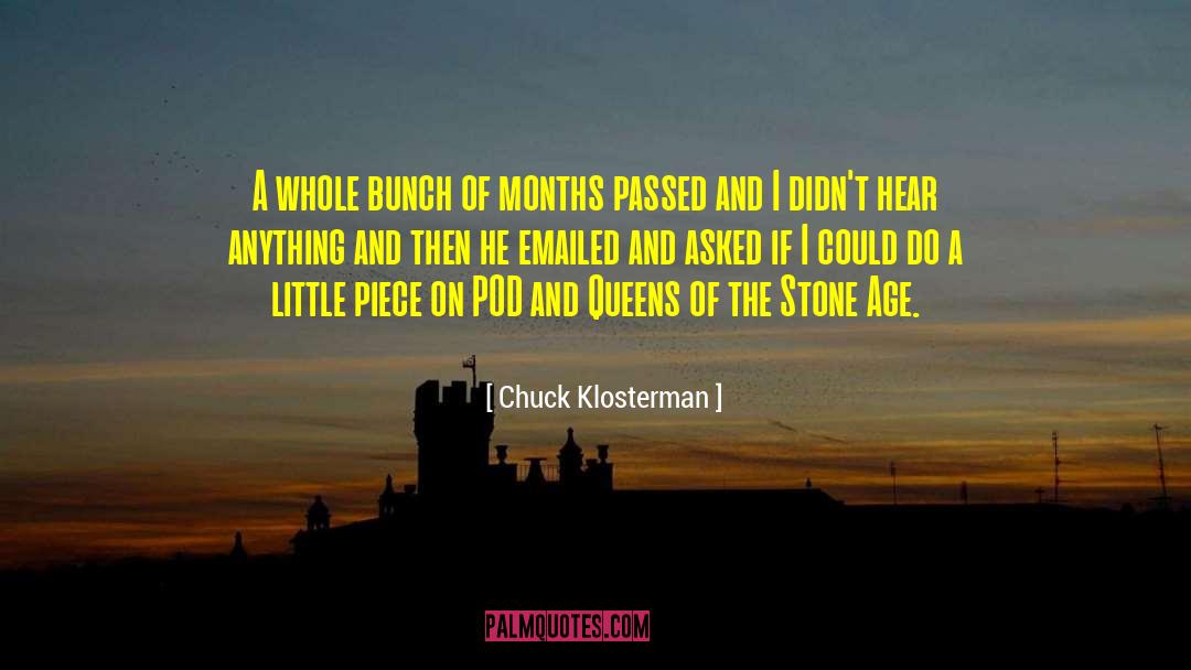 Stone Age quotes by Chuck Klosterman