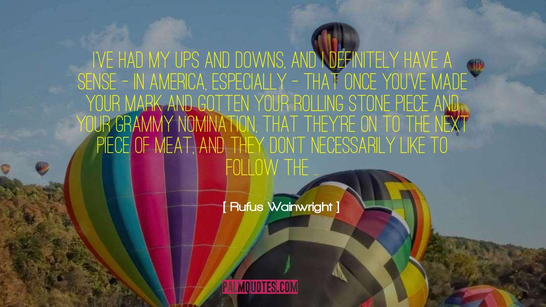 Stone And Rock quotes by Rufus Wainwright