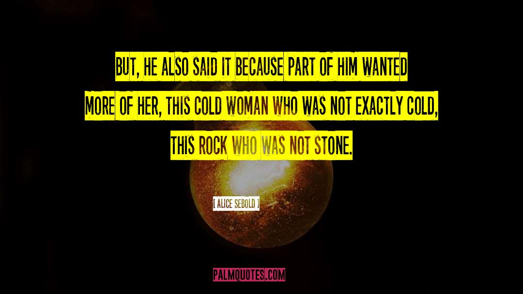 Stone Cold quotes by Alice Sebold