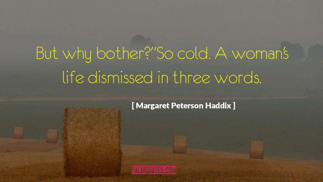 Stone Cold quotes by Margaret Peterson Haddix