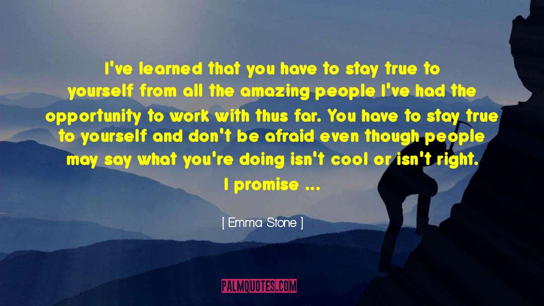 Stone From Meteorite quotes by Emma Stone