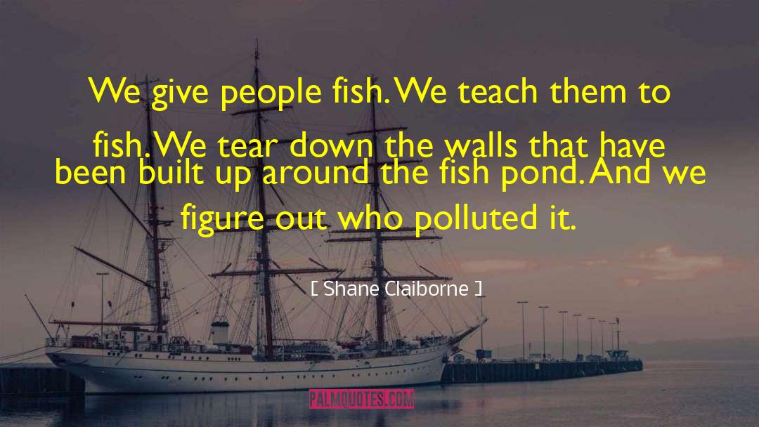 Stone Walls quotes by Shane Claiborne