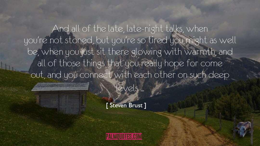 Stoned quotes by Steven Brust