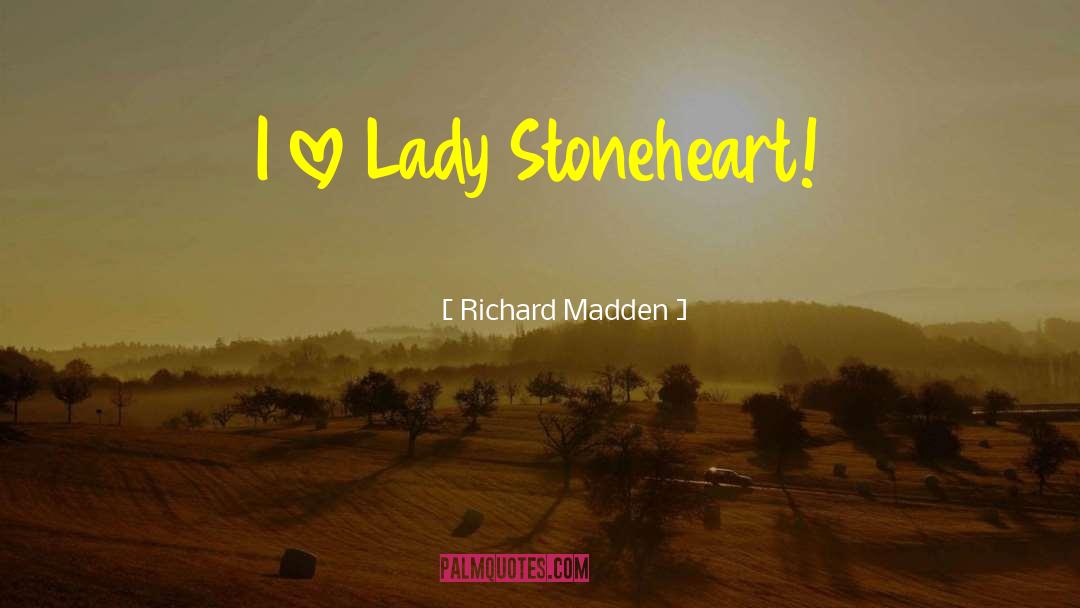 Stoneheart quotes by Richard Madden