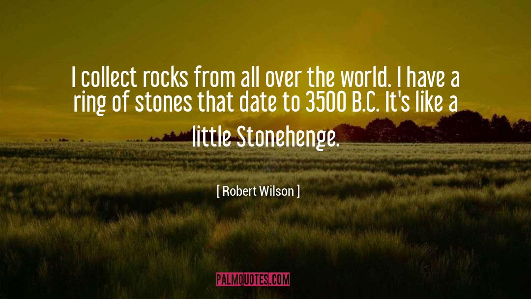 Stonehenge quotes by Robert Wilson
