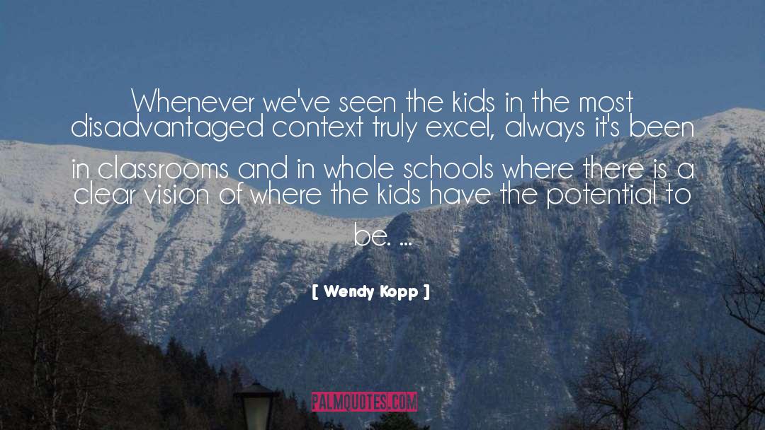 Stones To Schools quotes by Wendy Kopp