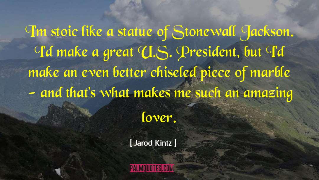 Stonewall Jackson quotes by Jarod Kintz