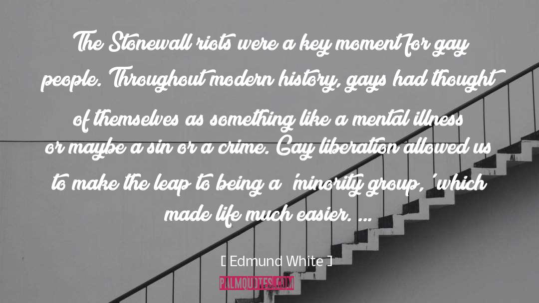 Stonewall quotes by Edmund White