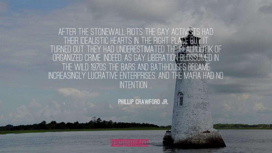 Stonewall Riots quotes by Phillip Crawford Jr.