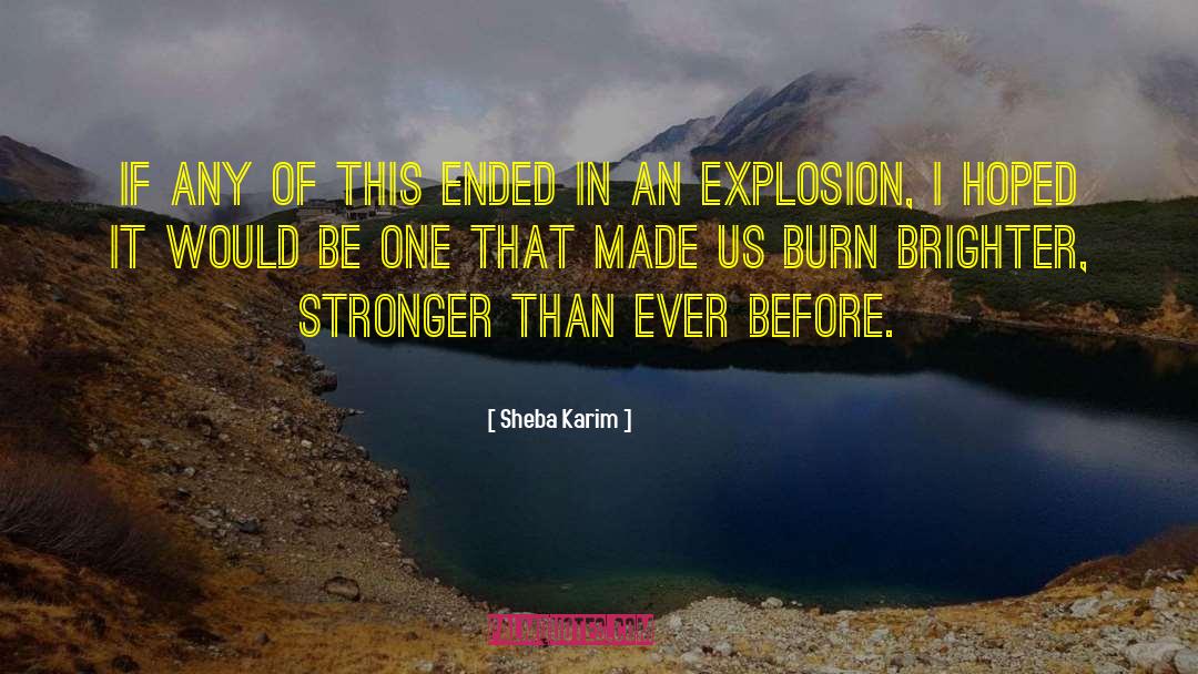 Stonger quotes by Sheba Karim