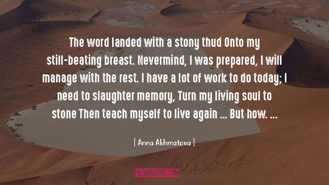 Stony quotes by Anna Akhmatova