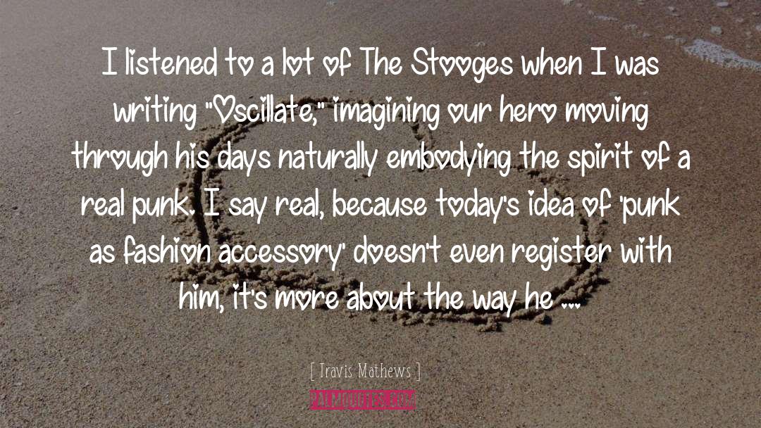 Stooges quotes by Travis Mathews