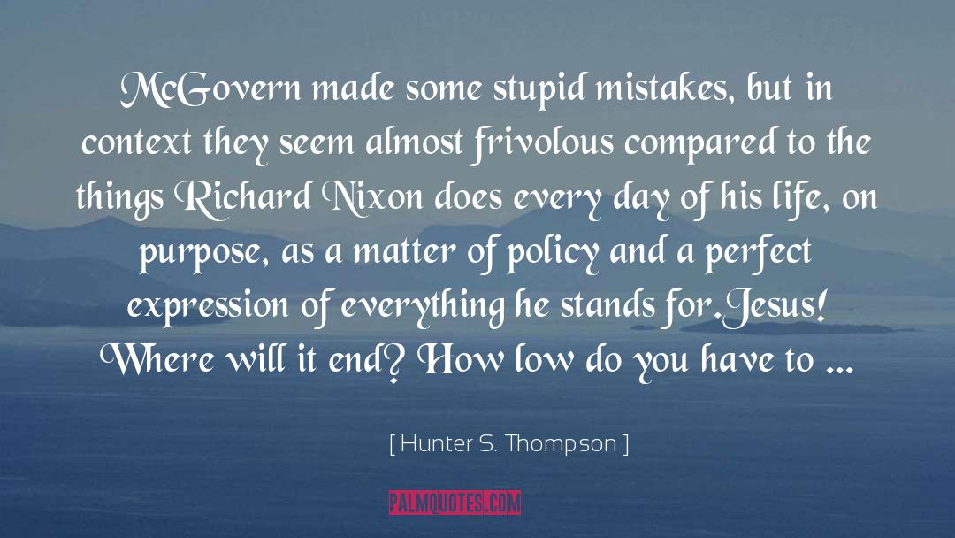 Stoop quotes by Hunter S. Thompson