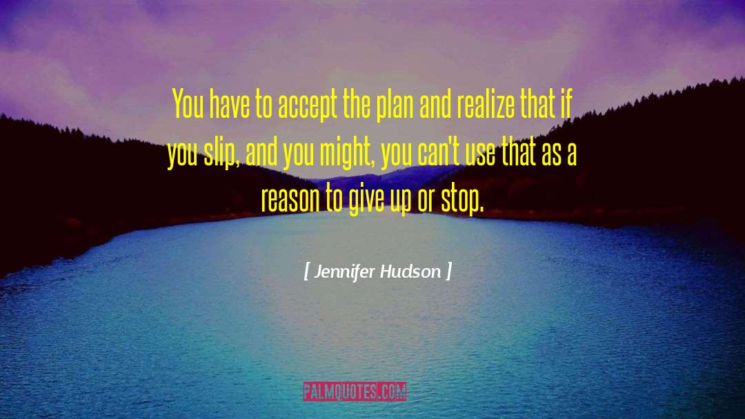 Stop Accepting The Acceptable quotes by Jennifer Hudson