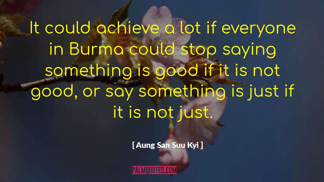 Stop Blaming quotes by Aung San Suu Kyi