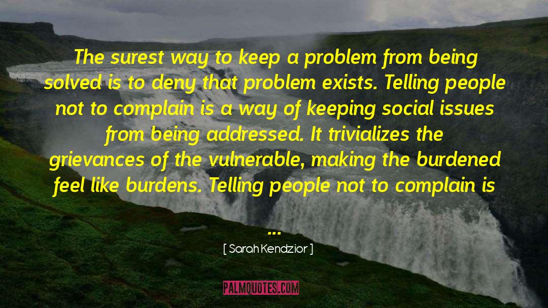 Stop Complaining quotes by Sarah Kendzior