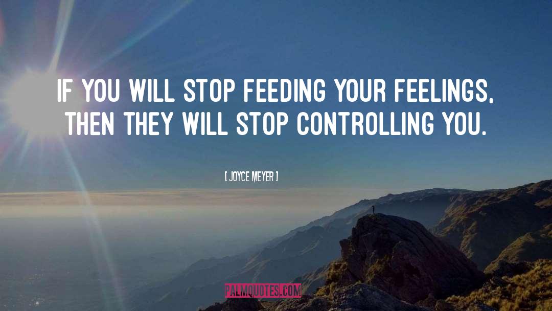 Stop Controlling Everything quotes by Joyce Meyer