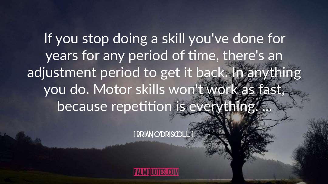 Stop Controlling Everything quotes by Brian O'Driscoll