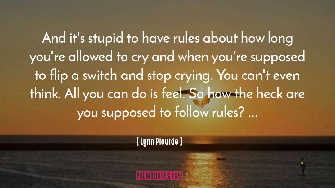 Stop Crying quotes by Lynn Plourde
