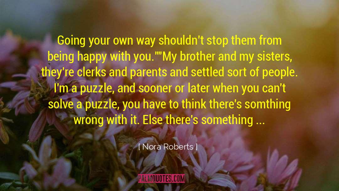 Stop Doubting quotes by Nora Roberts