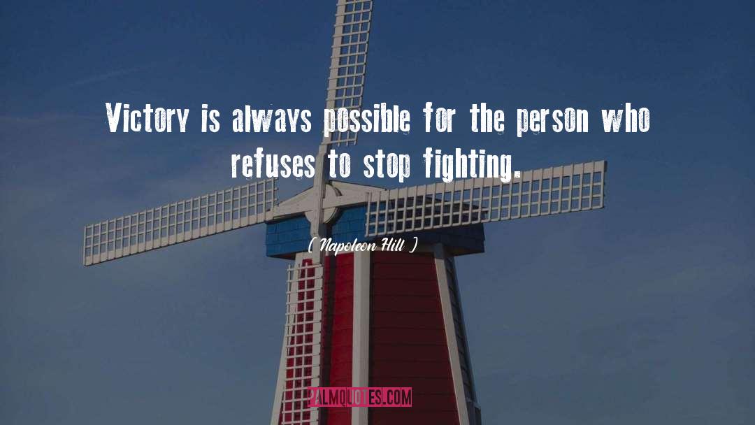 Stop Fighting quotes by Napoleon Hill