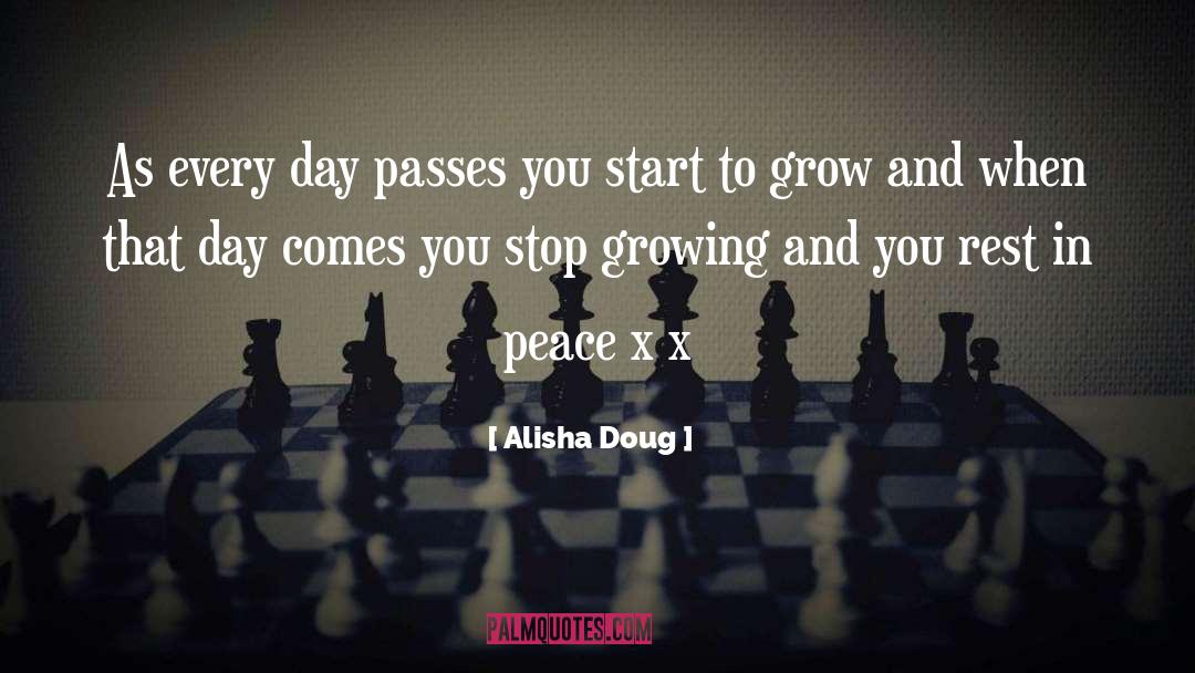 Stop Growing quotes by Alisha Doug