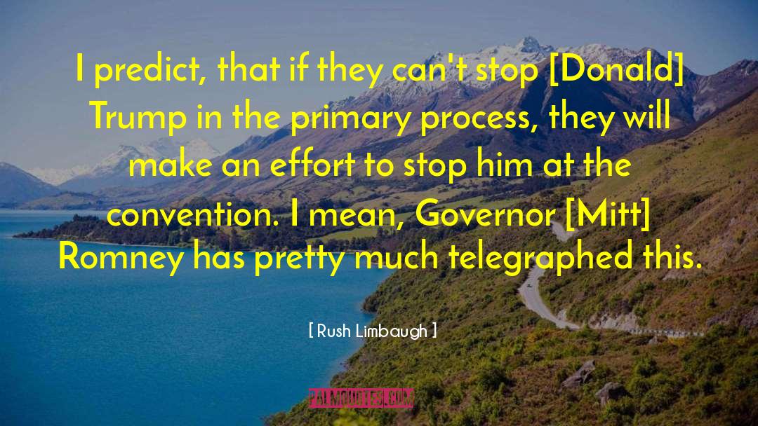 Stop Growing quotes by Rush Limbaugh