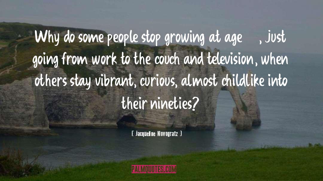 Stop Growing quotes by Jacqueline Novogratz