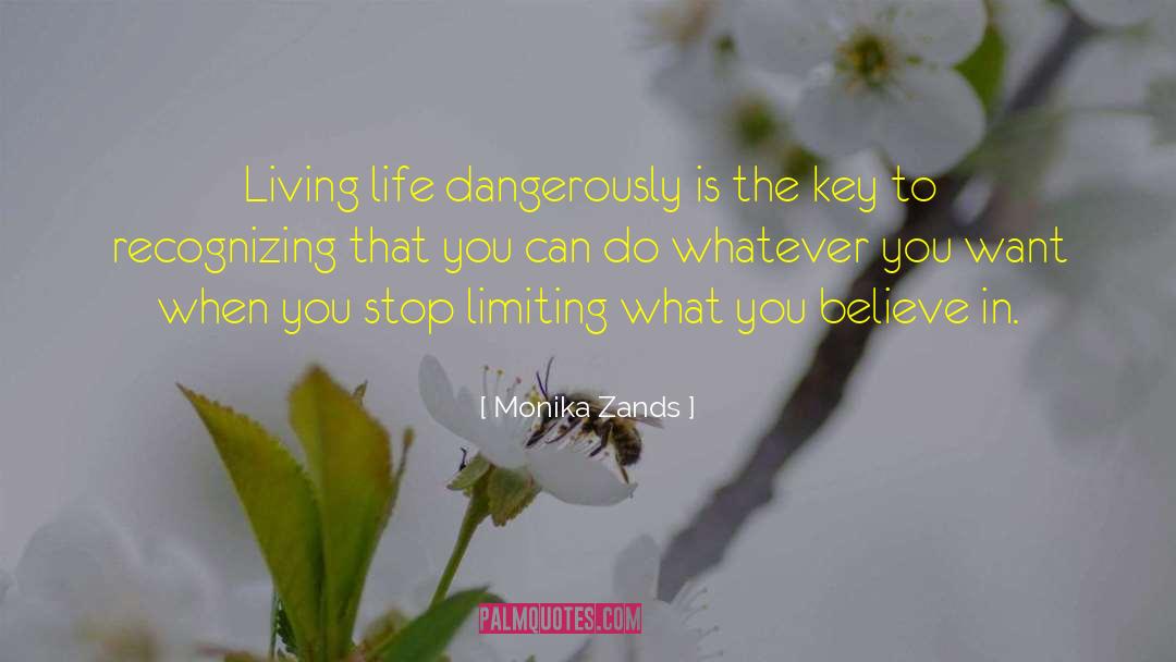 Stop Living In Fear quotes by Monika Zands